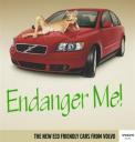 Volvo Endanger Me